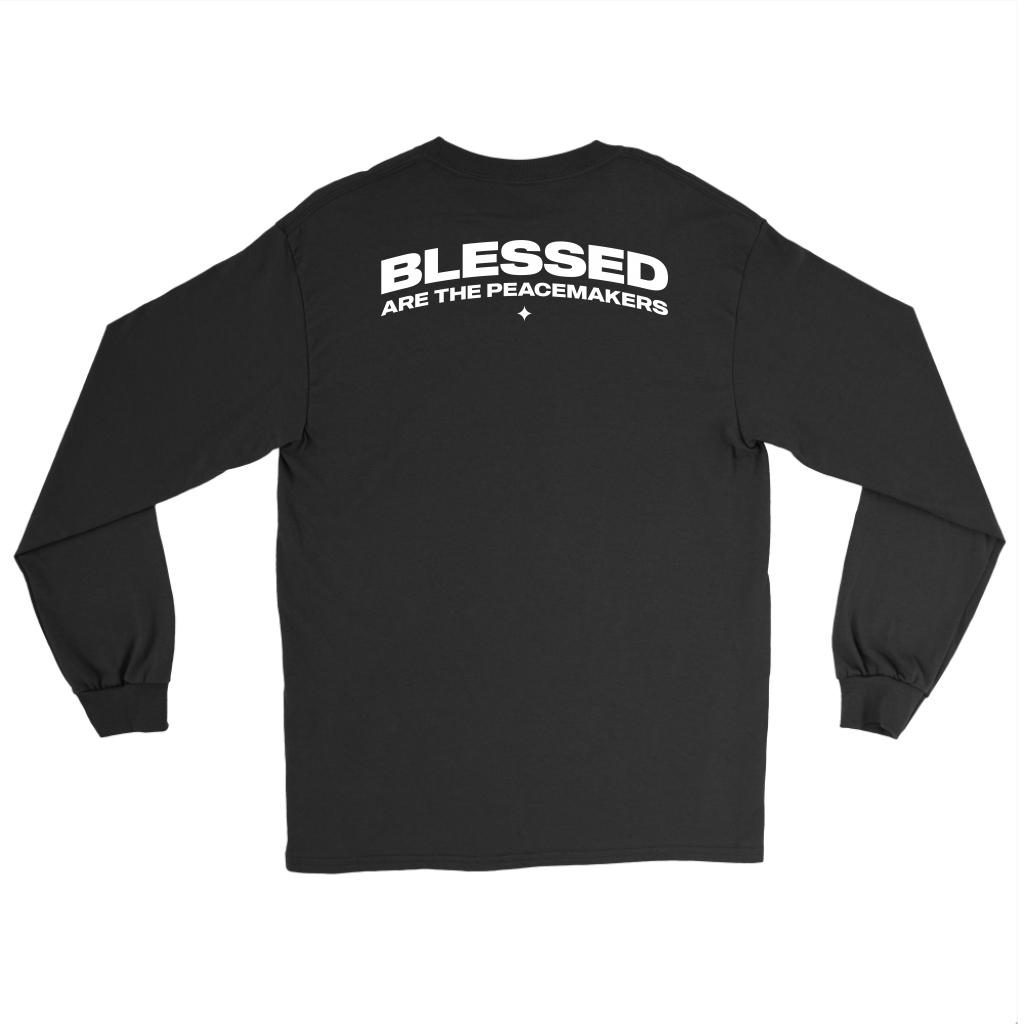 Blessed Are The Peacemakers Long Sleeve Tee