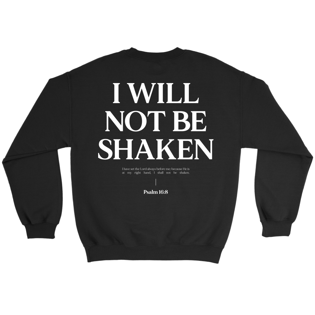 I Will Not Be Shaken Crewneck Sweatshirt